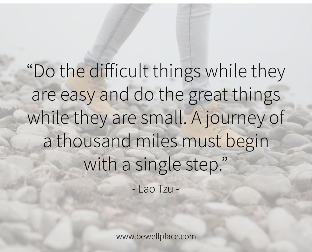 Do the difficult things while they are easy and do the great things while they are small. A journey of a thousand miles must begin with a single step. - Lao Tzu
